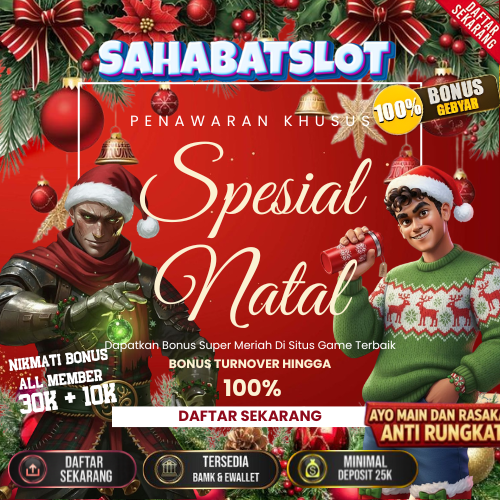 SAHABATSLOT | Event Natal & Tahun Baru untuk Pecinta Game Online 